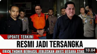 CEK FAKTA: Anies Baswedan Resmi Jadi Tersangka terkait Stadion JIS