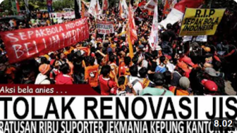 CEK FAKTA: Aksi Bela Anies, Jakmania Kepung Kantor PSSI Tolak Renovasi JIS