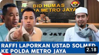 CEK FAKTA: Raffi Ahmad Laporkan Ustaz Solmed ke Polda Metro Jaya