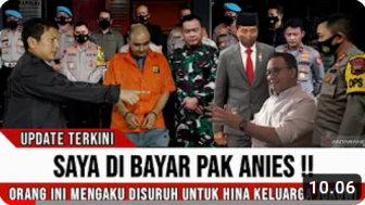 CEK FAKTA: Orang Ini Ngaku Dibayar Anies untuk Hina Keluarga Jokowi