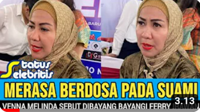 Cek Fakta: Venna Melinda Linglung! Sebut Dibayang-Bayangi Ferry Irawan