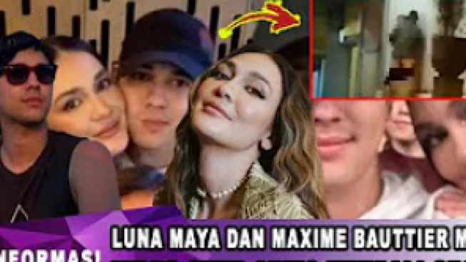 CEK FAKTA: Luna Maya dan Maxime Bouttier Terciduk Lakukan Hal Ini