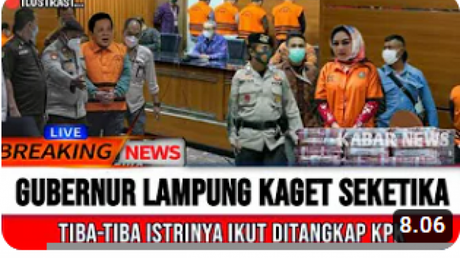 Cek Fakta: Istri Gubernur Lampung Ditangkap KPK