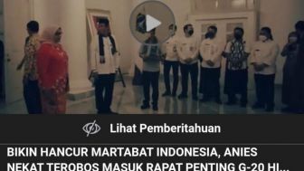 CEK FAKTA: Bikin Hancur Martabat Indonesia, Benarkah Anies Baswedan Diusir Gegara Terobos Rapat Penting?