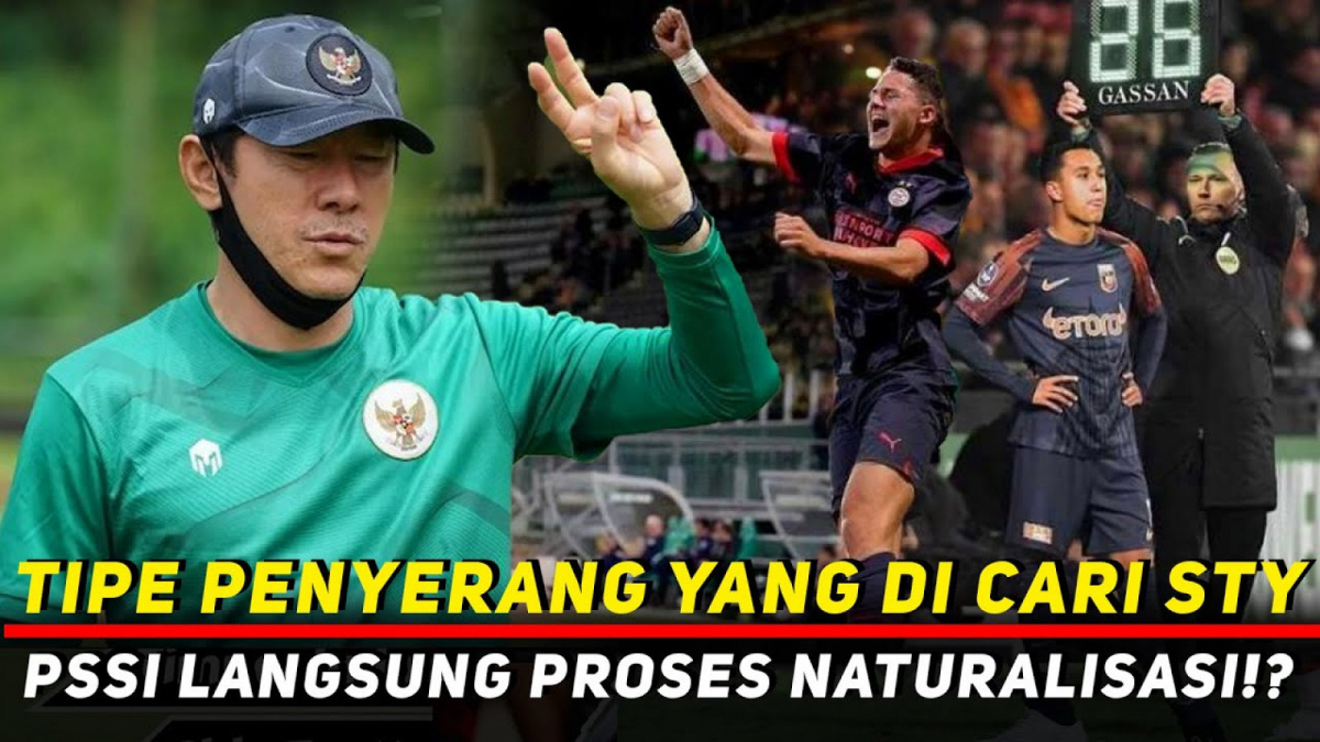 Benarkah Shin Tae-yong Beberkan Tipe Penyerang Dicari dan PSSI Langsung Proses Naturalisasi? [(YouTube/Garis Lapangan)]