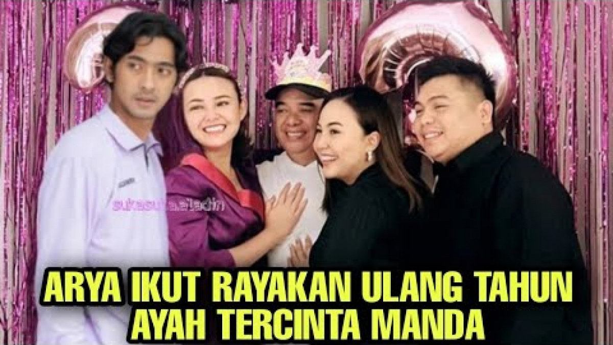 Benarkah Arya rayakan ulang tahun ayah Amanda. [[YouTube/Aldy Productions]]