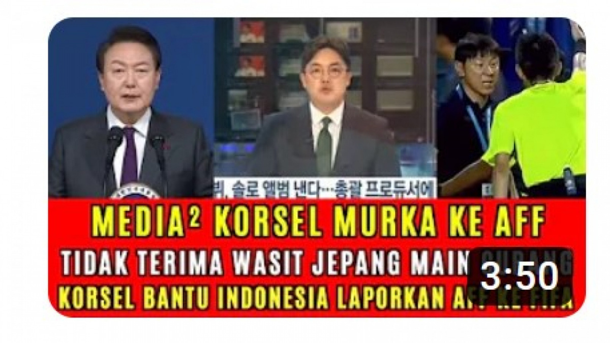 Video salah (X) yang menyebutkan media-media Korea Selatan murka karena perlakuan terhadap Coach Shin Tae-yong [[screenshoot YouTube].]