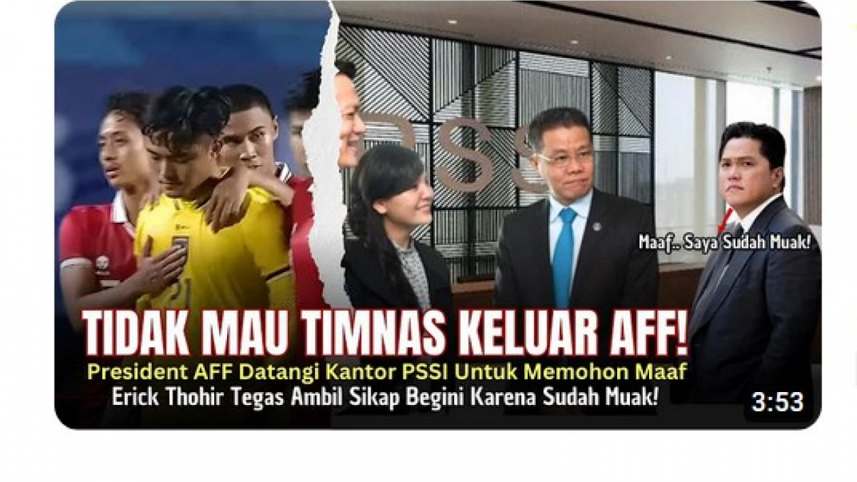 Video salah (X) tentang AFF sowan ke PSSI dan mohon maaf [[screenshot YouTube]]