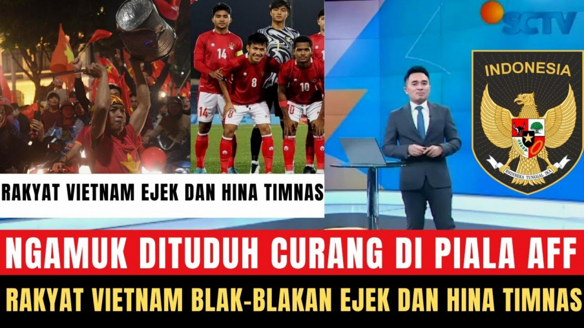 Benarkah rakyat Vietnam ngamuk dan hina Timnas Indonesia. [[YouTube/LIGANYA DAGELAN]]