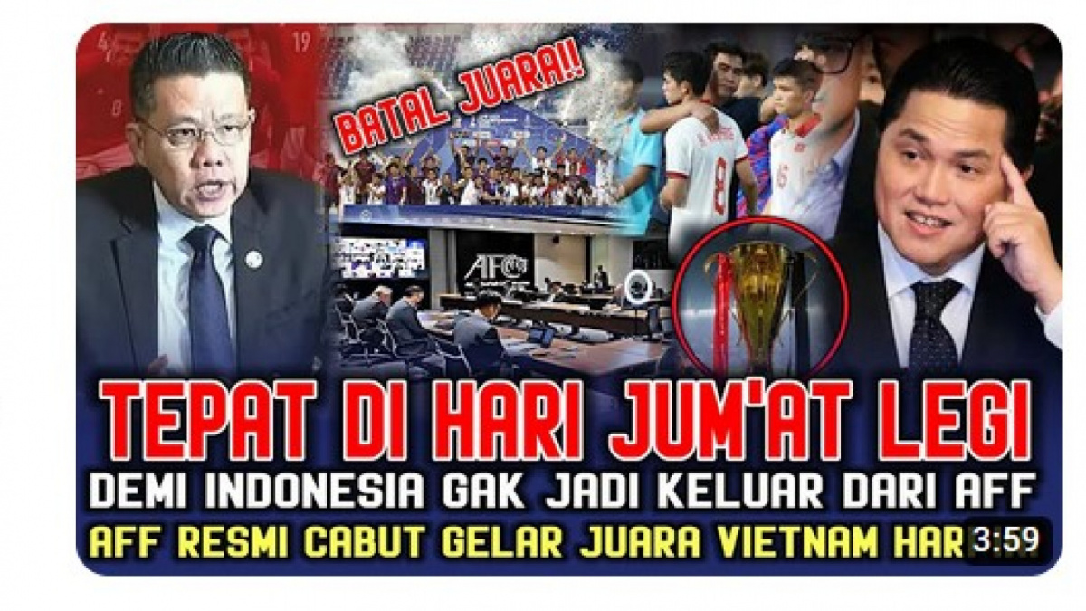 Video salah (X) tentang Jumat Legi menjadi saat AFF cabut gelar juara Timnas Vietnam di AFF U-23 2023 [[screenshot YouTube]]