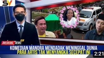 CEK FAKTA: Innalillahi, Kabar Duka Komedian Legendaris Mandra Meninggal Dunia, Benarkah?