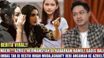 CEK FAKTA: Geger Skandal Azriel Hermansyah Hamili Gadis Bali Bikin Syok Ashanty dan Krisdayanti, Benarkah?