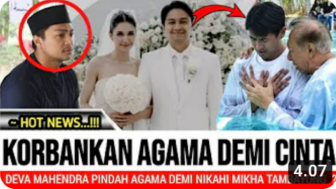 CEK FAKTA: Deva Mahenra Pilih Murtad Demi Nikahi Mikha Tambayong