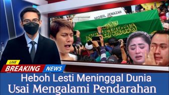 CEK FAKTA: Lesti Kejora Meninggal Dunia Usai Pendarahan, Benarkah?