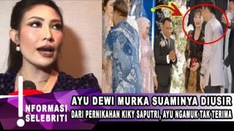 CEK FAKTA: Ayu Dewi Ngamuk Regi Datau Diusir dari Pernikahan Kiky Saputri, Benarkah?