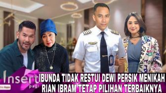 CEK FAKTA: Ibu Dewi Perssik Tak Restui Pilot Rully dan Pilih Rian Ibram untuk Depe, Benarkah?