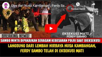 CEK FAKTA: Viral Video 2 Menit Live Eksekusi Mati Ferdy Sambo di Nusakambangan oleh 12 Regu Tembak, Benarkah?