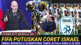 CEK FAKTA: FIFA Coret Israel dan Indonesia Lolos Lagi ke Piala Dunia U-20 2023, Benarkah?