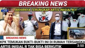 CEK FAKTA: Detik-detik Penangkapan Artis Inisial R, KPK Temukan Barang Bukti Ini