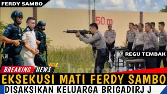 CEK FAKTA: Eksekusi Mati Ferdy Sambo Dilakukan secara Tertutup, Eksklusif Disaksikan Langsung Keluarga Brigadir J