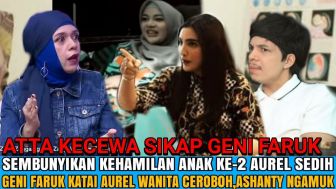 CEK FAKTA: Tak Senang Menantunya Hamil Lagi, Ibu Atta Halilintar Sebut Aurel Hermansyah Wanita Ceroboh Bikin Ashanty Ngamuk