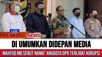 CEK FAKTA: Mahfud MD Bongkar Nama Anggota DPR yang Terlibat Kasus Rp 349 Triliun