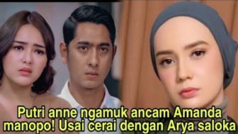 CEK FAKTA: Resmi Bercerai dari Arya Saloka, Putri Anne Ngamuk dan Mengancam Amanda Manopo