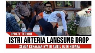 CEK FAKTA: Istri Arteria Dahlan Drop Akibat Aset Kekayaan Disita Negara?