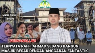 CEK FAKTA: Raffi Ahmad Sedang Bangun Masjid dengan Anggaran Fantastis