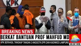 CEK FAKTA: Usai Dipanggil KPK, Berkat Mahfud MD Kadinkes Lampung dan 2 Anggota DPR Kena OTT