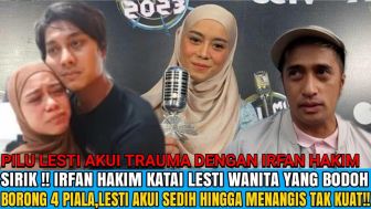 CEK FAKTA: Irfan Hakim Katai Lesti Kejora Wanita Bodoh, Istri Rizky Billar Sampai Menangis Tak Kuat