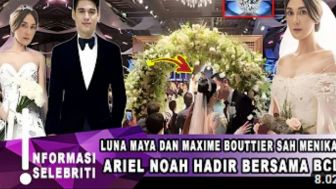 CEK FAKTA: Ariel Noah dan BCL Hadiri Pernikahan Luna Maya dengan Maxime Bouttier?