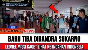 CEK FAKTA: Disambut Meriah Suporter, Lionel Messi Baru Tiba di Bandara Soekarno Hatta