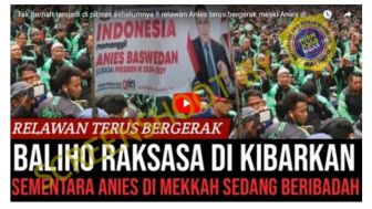 CEK FAKTA: Anies Baswedan Sedang Ibadah di Makkah Namun Relawannya Terus Kibarkan Baliho Raksasa Tanda Deklarasi?