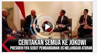 CEK FAKTA: Untuk Apa Presiden FIFA Ceritakan Kepada Kepala Negara Kita Soal Pembangunan JIS Menyalahi Aturan?