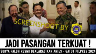 CEK FAKTA: Resmi! Surya Paloh Deklarasikan Anies-Gatot di Pilpres 2024