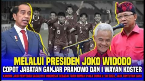 CEK FAKTA: Presiden Berang Piala Dunia U-20 2023 Batal Pentas, Ganjar Pranowo dan I Wayan Koster Dicopot dari Jabatan Mereka?