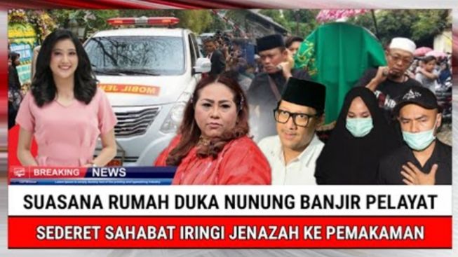 CEK FAKTA: Suasana Rumah Duka Komedian Nunung Srimulat Banjir Pelayat, Meninggal Akibat Sakit Kanker