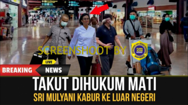 CEK FAKTA: Jadi Buronan KPK, Sri Mulyani Kabur ke Luar Negeri