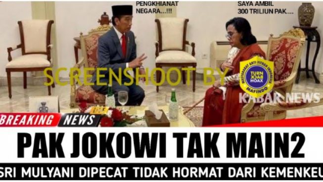 CEK FAKTA: Presiden Joko Widodo Mencopot Menteri Keuangan Sri Mulyani Indrawati dari Kabinet?