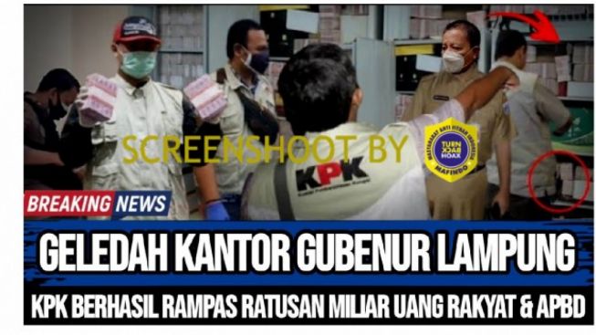 CEK FAKTA: Benarkah KPK Menyita Uang Korupsi Gubernur Lampung Bernilai Ratusan Miliar Rupiah?