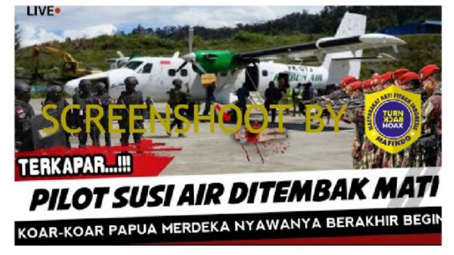 CEK FAKTA: Pilot Susi Air Dinarasikan Ditembak Mati KKB di Papua, Video Ini Gunakan Foto Artikel Suara.com