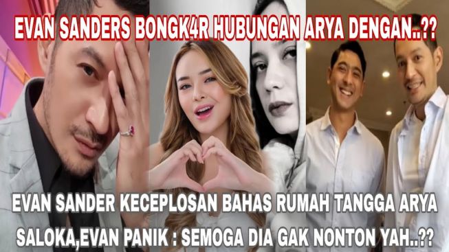 CEK FAKTA: Evan Sanders Auto Panik Keceplosan Bahas Rumah Tangga Arya Saloka: Kalau Dia Nonton Ntar Gue Diomelin