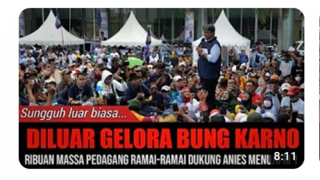 CEK FAKTA: Ribuan Pedagang Berkumpul di Luar Gelora Bung Karno untuk Dukung Anies Baswedan RI 1?