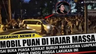 CEK FAKTA: Dihadang Buruh dan Mahasiswa Usai Buka Puasa, Mobil Puan Maharani Dihajar Massa