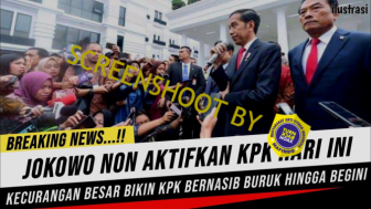 CEK FAKTA: Presiden Jokowi Nonaktifkan KPK Mulai Hari Ini, Benarkah?