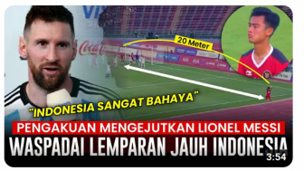 Cek Fakta: Lionel Messi Waspadai Lemparan Jauh Pratama Arhan Jelang Timnas Indonesia vs Argentina