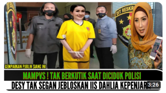 Cek Fakta: Tak Berkutik Saat Diciduk, Iis Dahlia Dijebloskan ke Penjara oleh Desy Ratnasari, Benarkah?