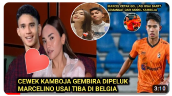 Cek Fakta: Marselino Ferdinan Cetak Gol Usai Dapat Semangat dari Model Kamboja, Benarkah?