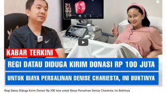 Regi Datau Diduga Kirim Rp100 Juta untuk Persalinan Baby DC Anak Denise Chariesta, Benarkah?